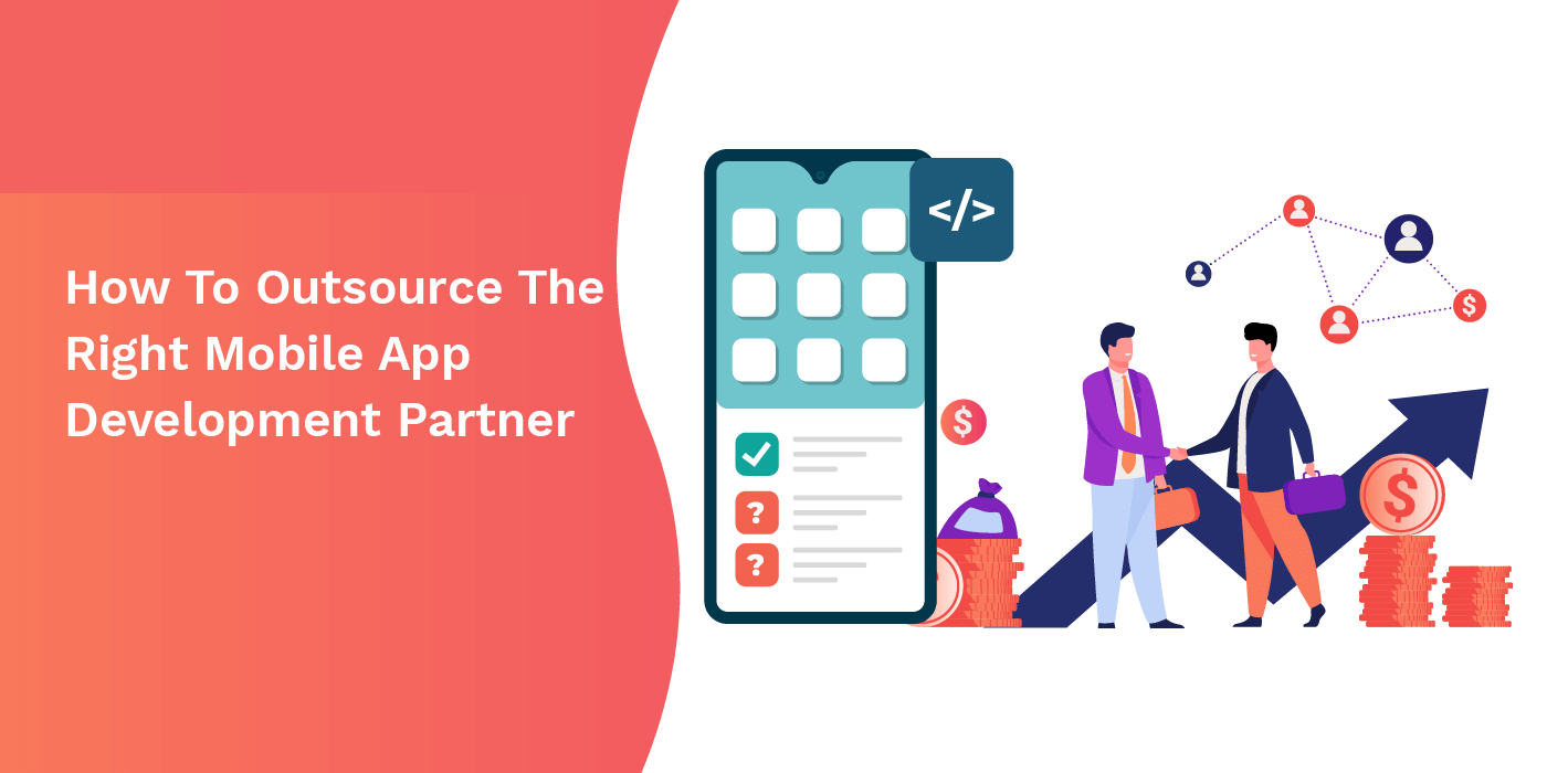 How to Find Right Mobile App Development Partner for Your Project in 2019