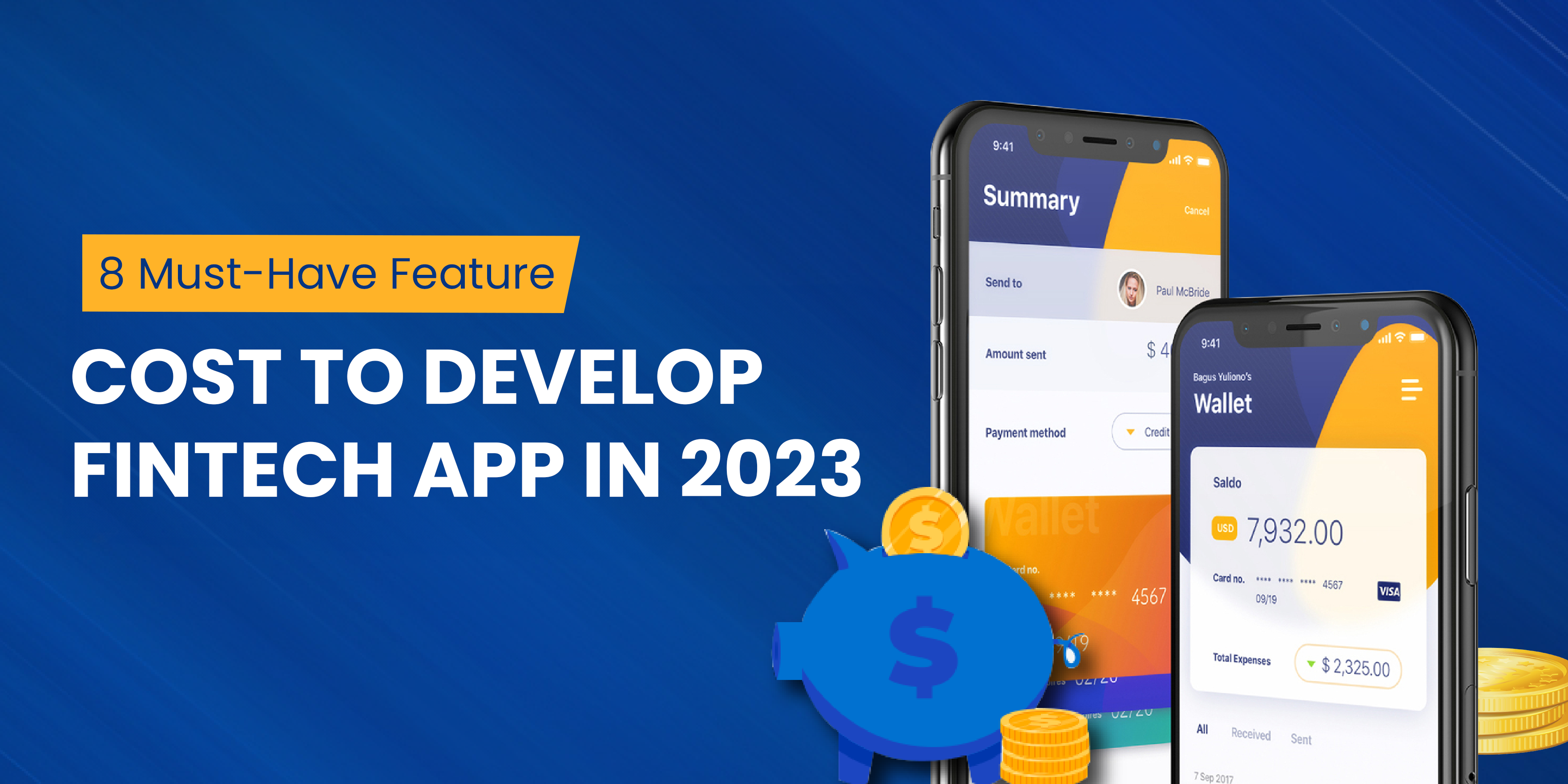 Cost to develop fintech app in 2023 : 8 Must Have Feature