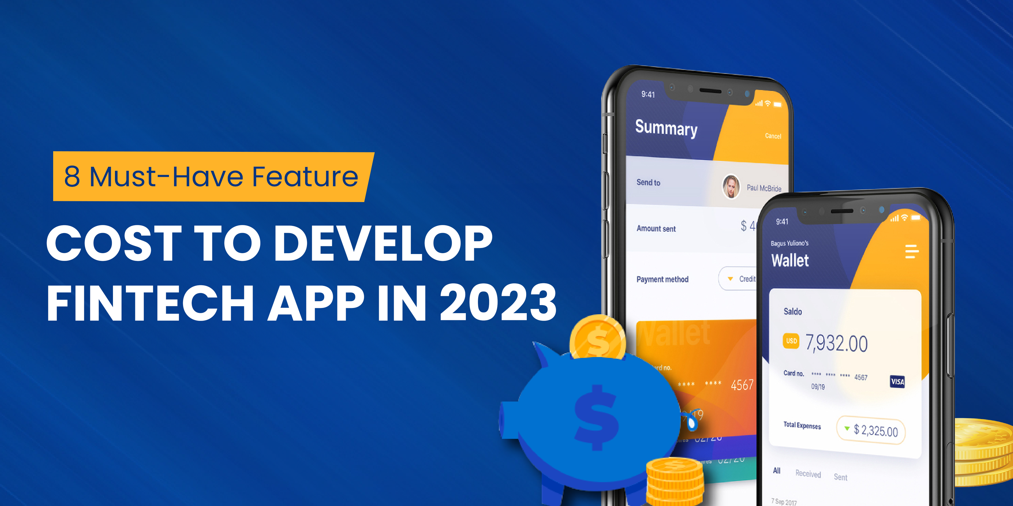 Cost to develop fintech app in 2024 : 8 Must Have Feature
