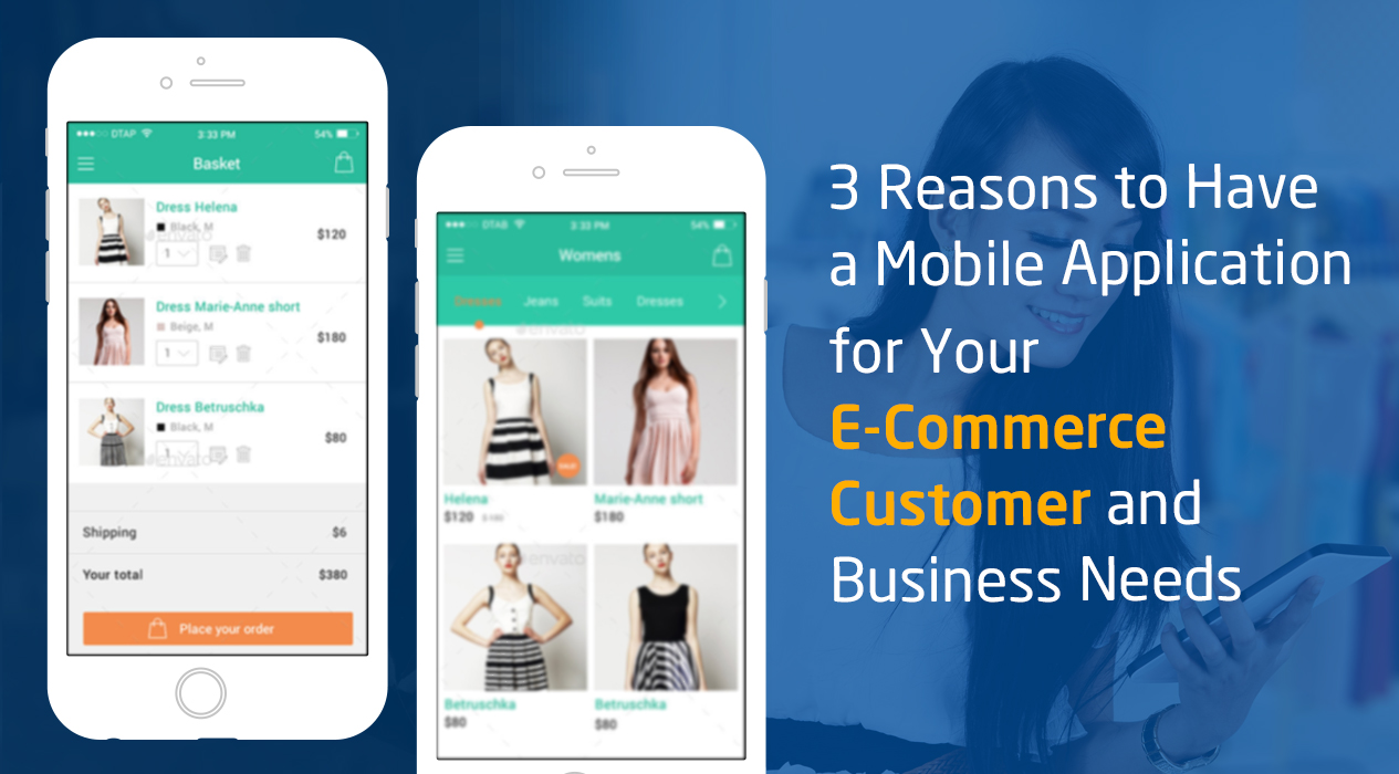 3 Reasons to Have a Mobile Application for Your eCommerce Business