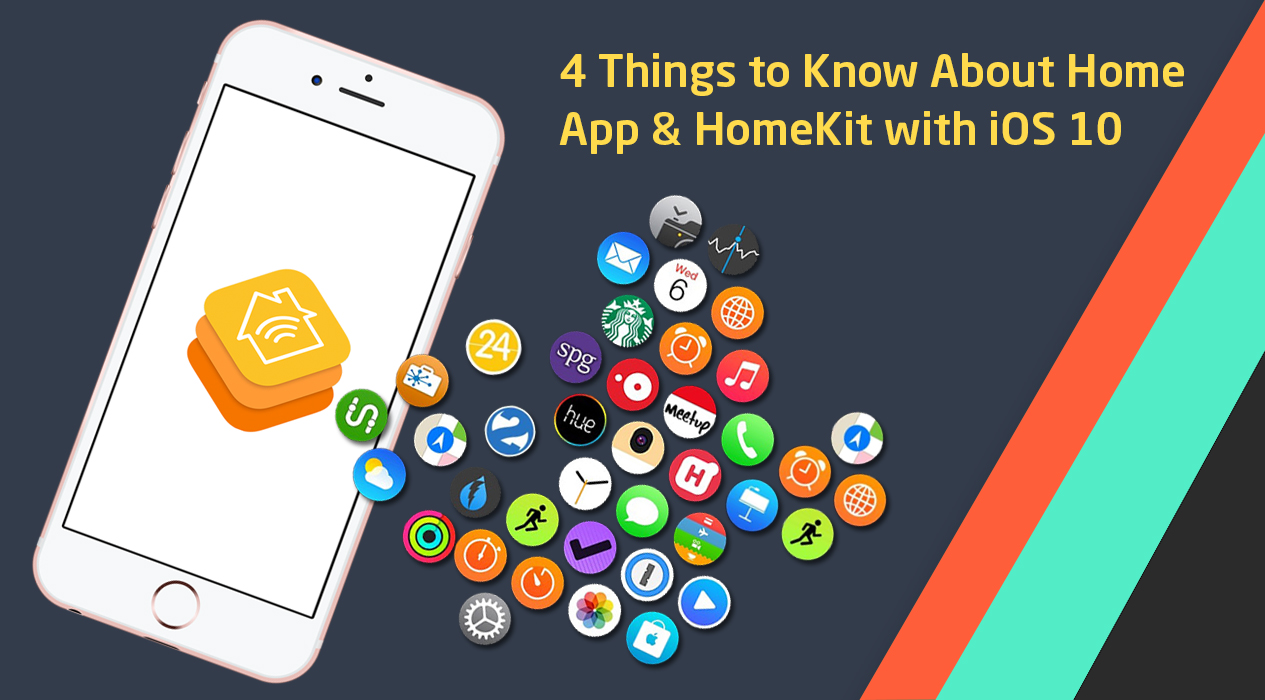 4 Things to Know About Home App and HomeKit for iPhone, iPad, iWatch with iOS 10