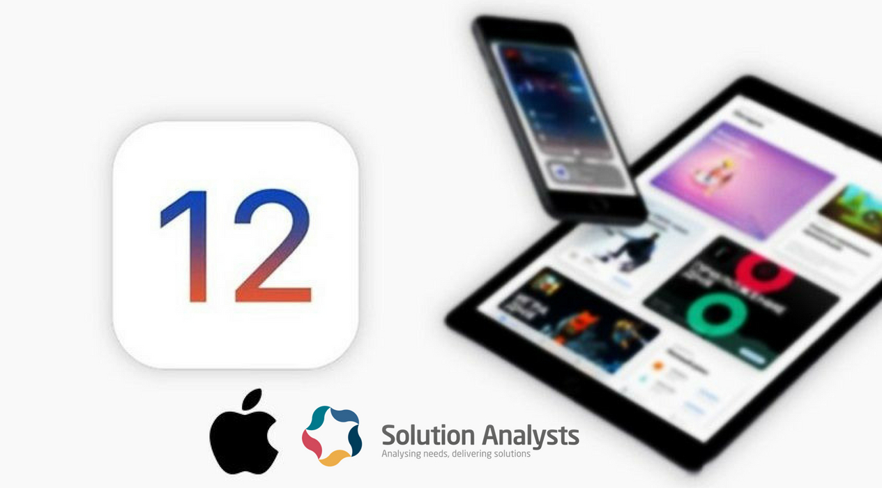 Apple’s iOS 12 – Focus on Performance, Eye on Future