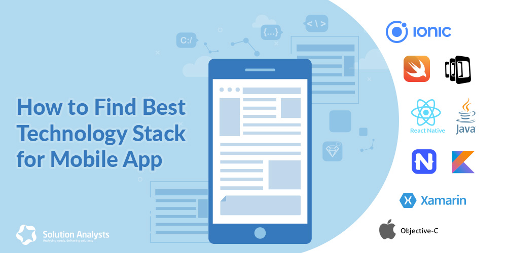 How to Select the Best Tech Stack for Mobile App Development