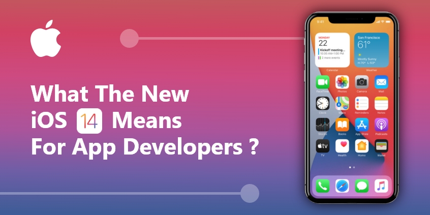 What The New iOS 14 Brings for App Developers?