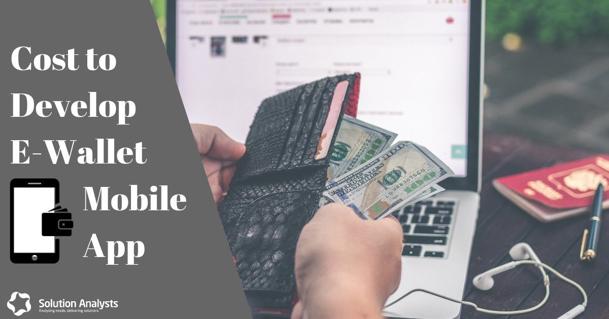 How Much Does It Cost to Develop E-Wallet Mobile Application ?