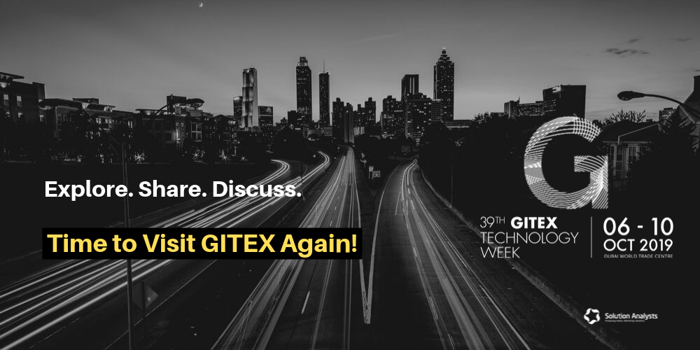 Top Reasons Why We’re Visiting GITEX Technology Week 2019