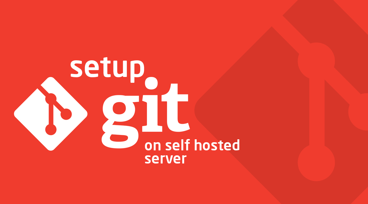 How to setup git on self hosted server.