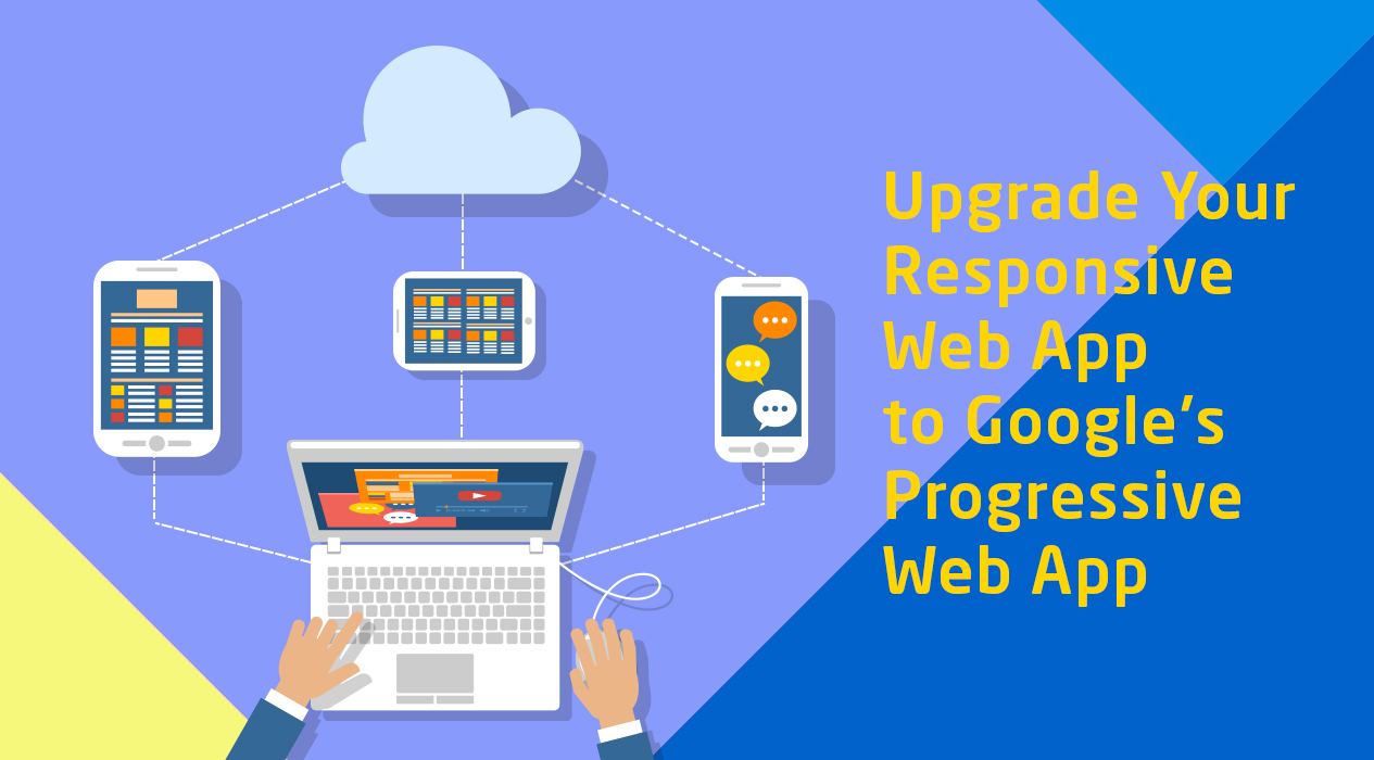 An Insight into Google Progressive Web Apps