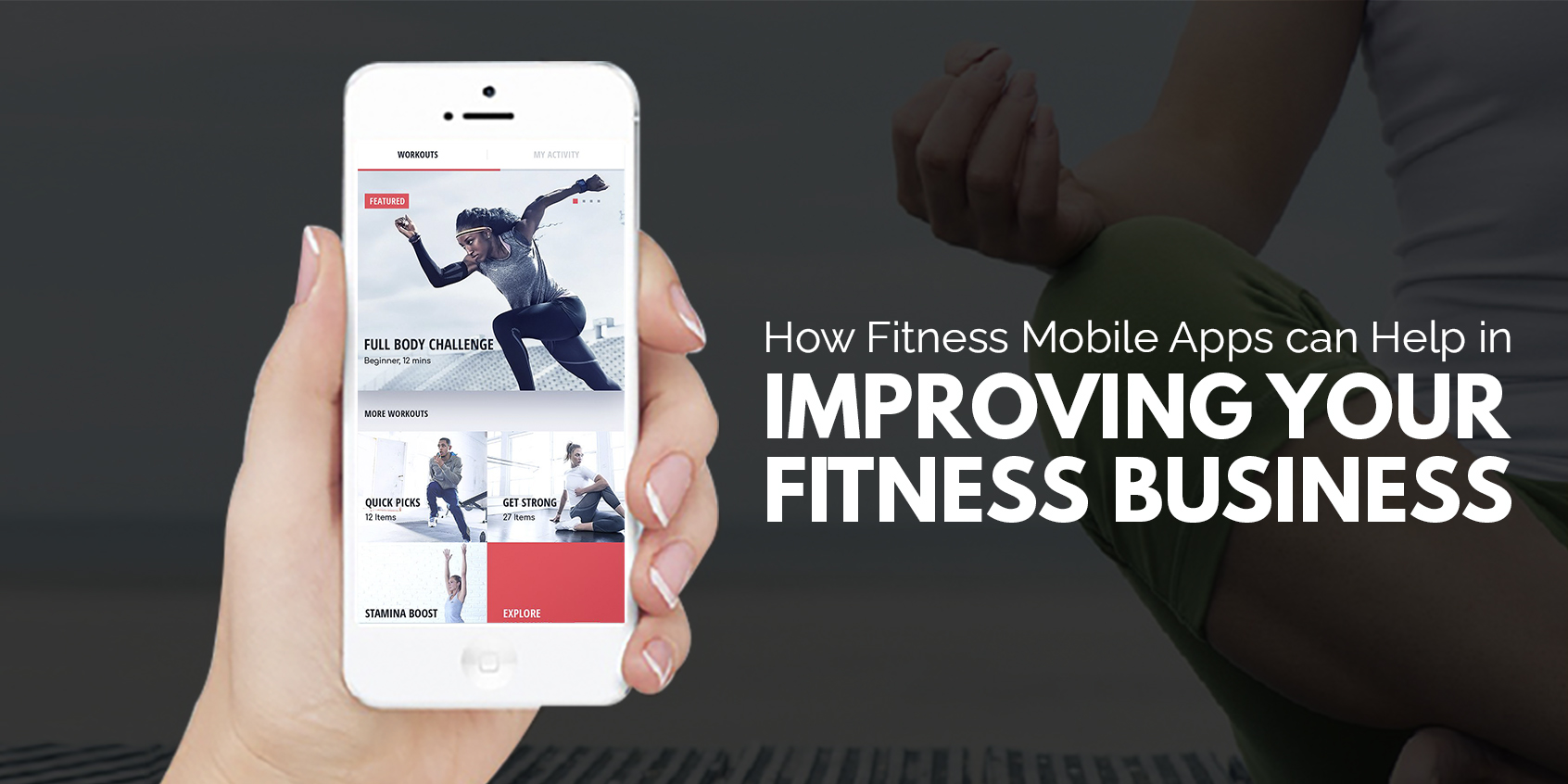 How Fitness Mobile Apps can Help in Improving Your Fitness Business