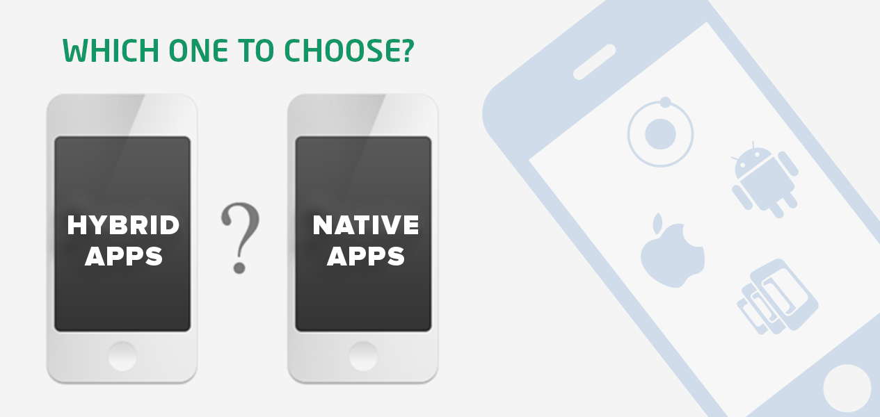 Hybrid vs Native Mobile App Development Platform-Which one to choose?