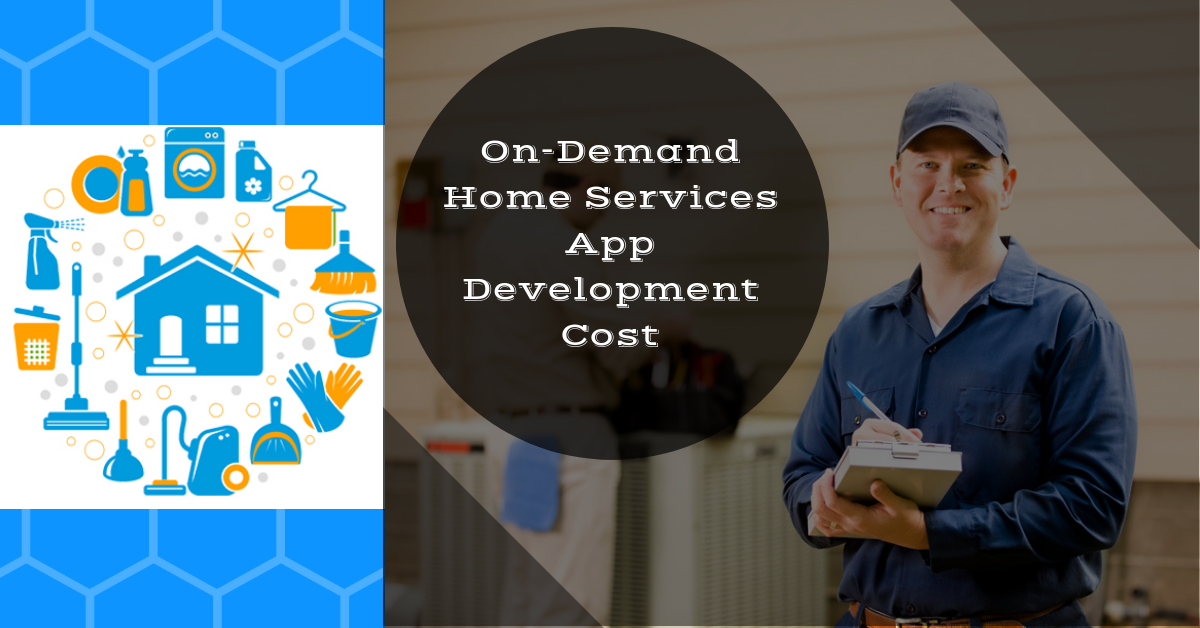 How On Demand Mobile App Development Services Benefit Home Service Business