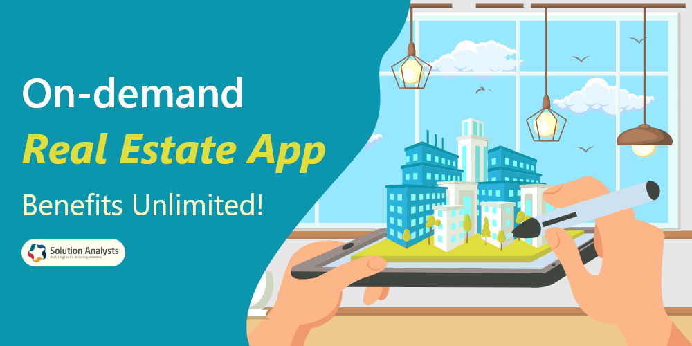 How On-demand Technology Benefits Real Estate App in Corona Age