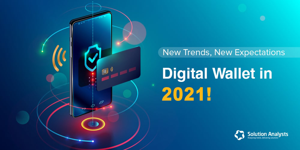 Top Five Mobile Wallet App Development Trends to Watch in 2022