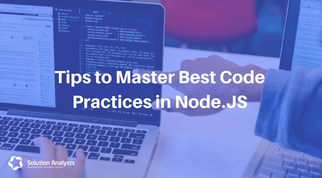 8 Valuable Tips to Master Best Code Practices in Node.JS