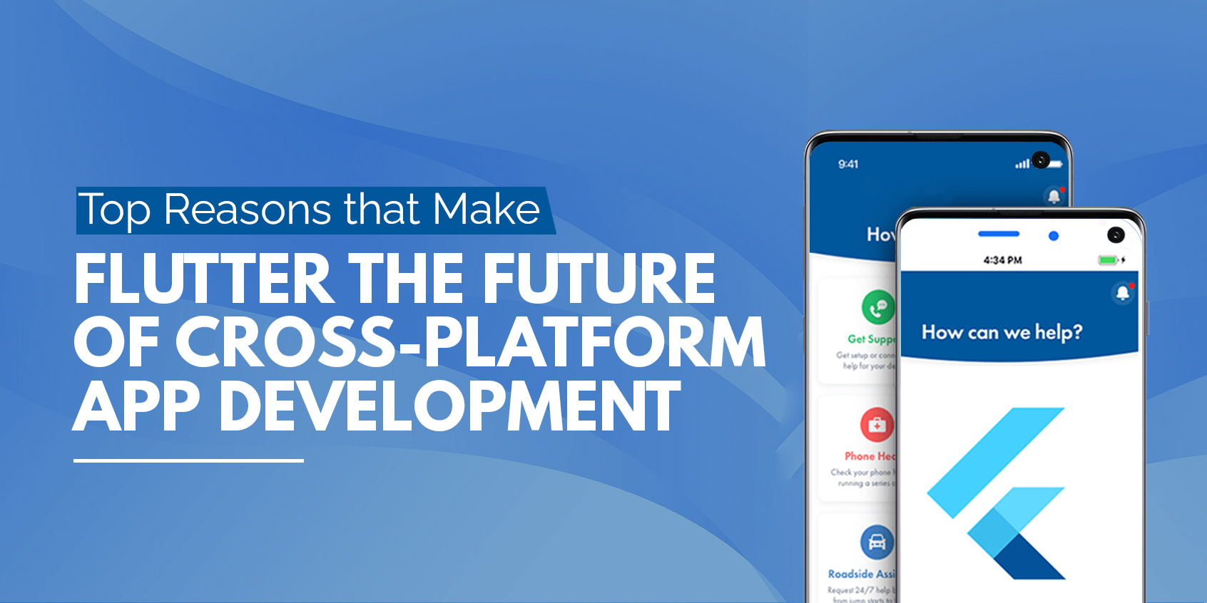 Top Reasons that Make Flutter the Future of Cross-platform App Development