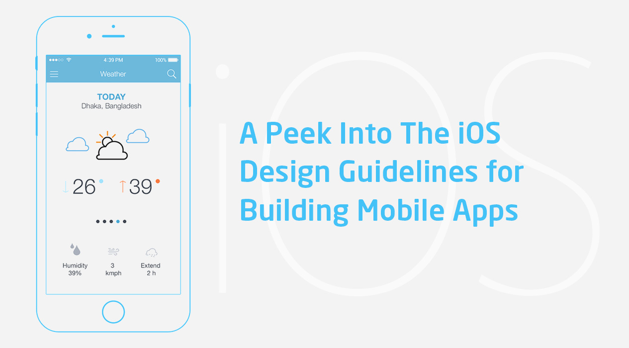 A Peek into the iOS Design Guidelines for Building Mobile Apps
