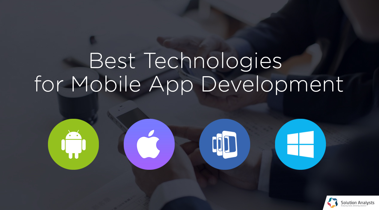 Best Technologies for Mobile App Development