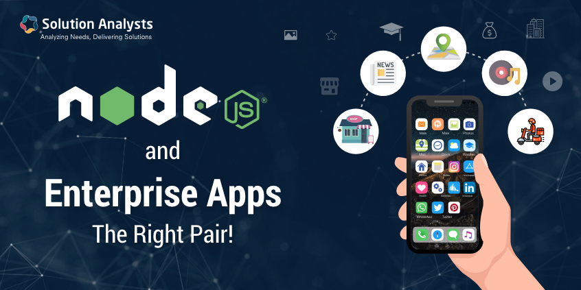 Why Node.js is Perfect for Enterprise App Development platform ?