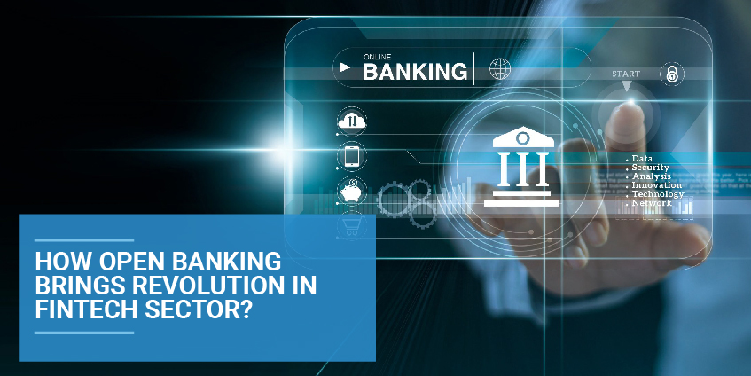 How Open Banking Brings Revolution in FinTech Sector?