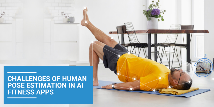 Challenges of Human Pose Estimation in AI Fitness Apps