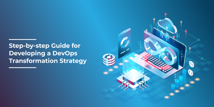 DevOps Transformation Strategy : Step-By-Step Guide