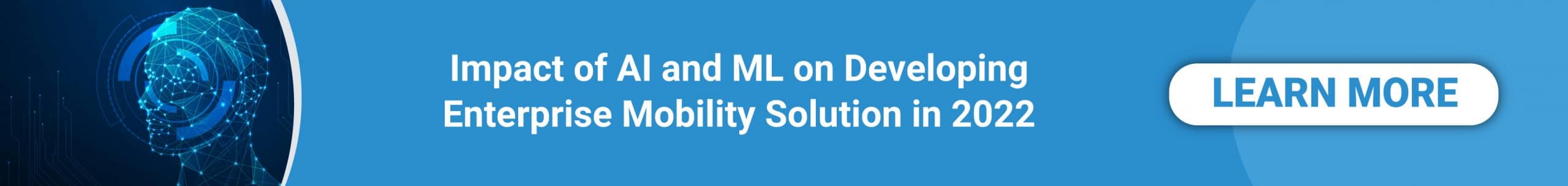 AI and ML on Enterprise Mobility Solution in 2022