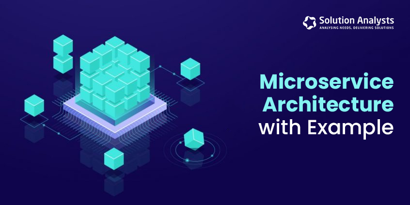 Microservice Architecture with Example