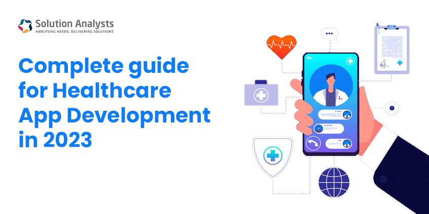 Healthcare Mobile App Development in 2023