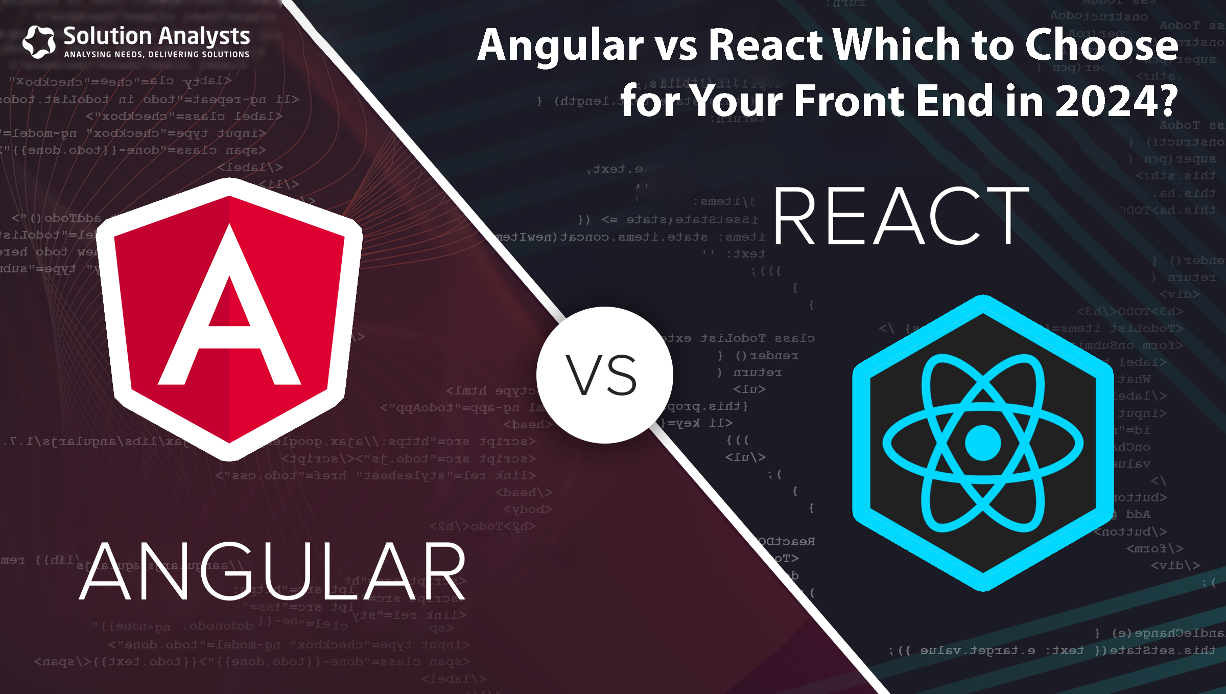 Angular vs React Which to Choose for Your Front End in 2024?