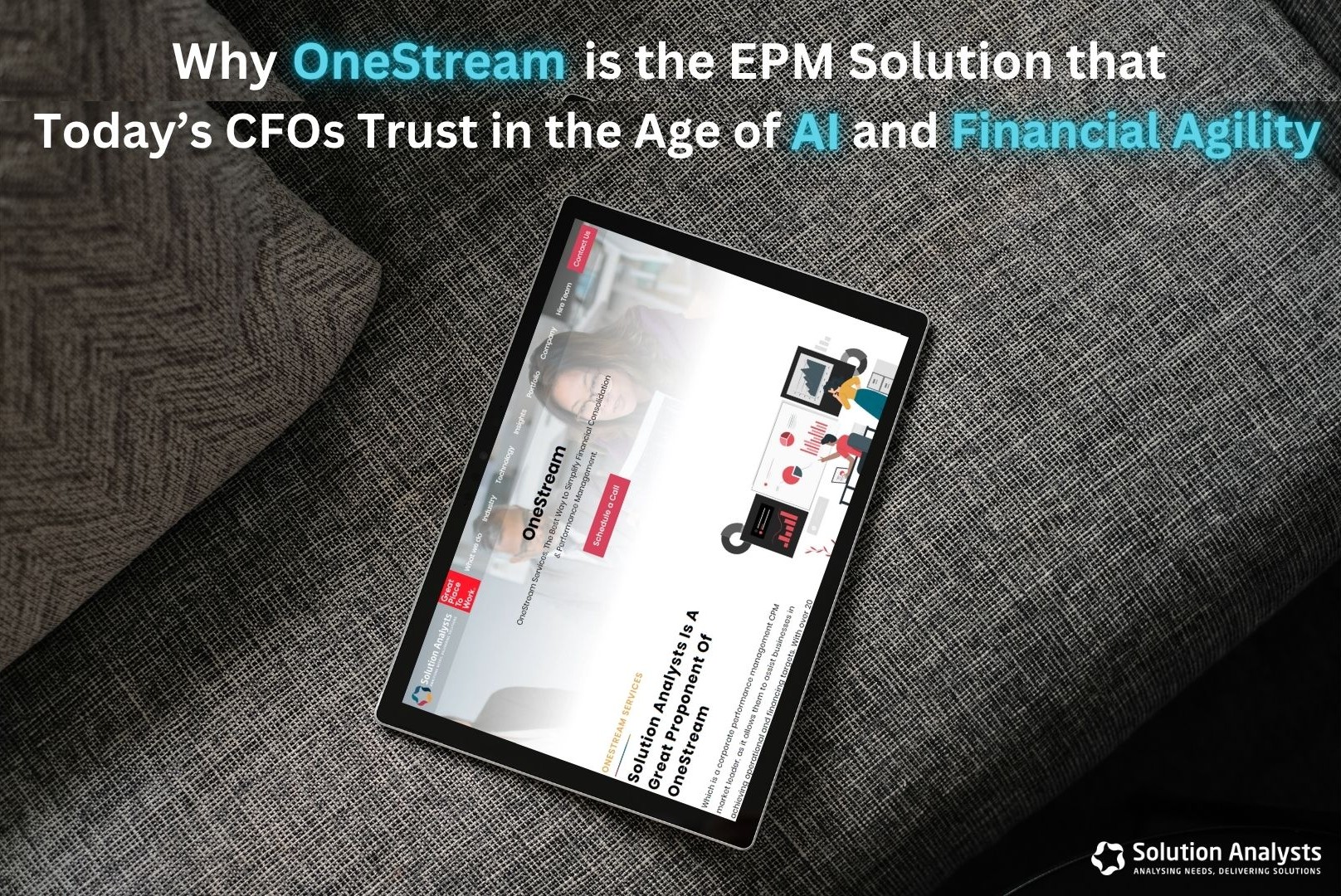 Why OneStream is the EPM Solution Today’s CFOs Trust in the Age of AI and Financial Agility