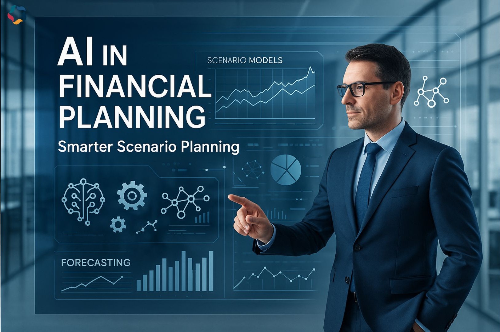 Future-Proof Financial Planning: How AI in Financial Planning Transforms Scenario Modeling