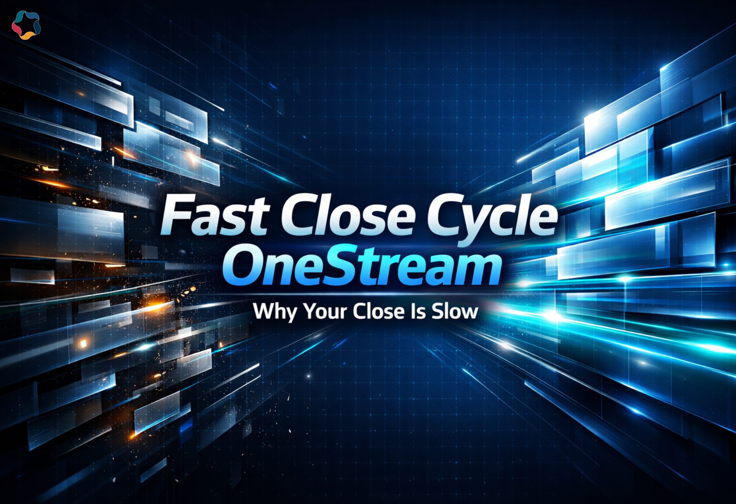 Why Your Close Process Is Slow?
