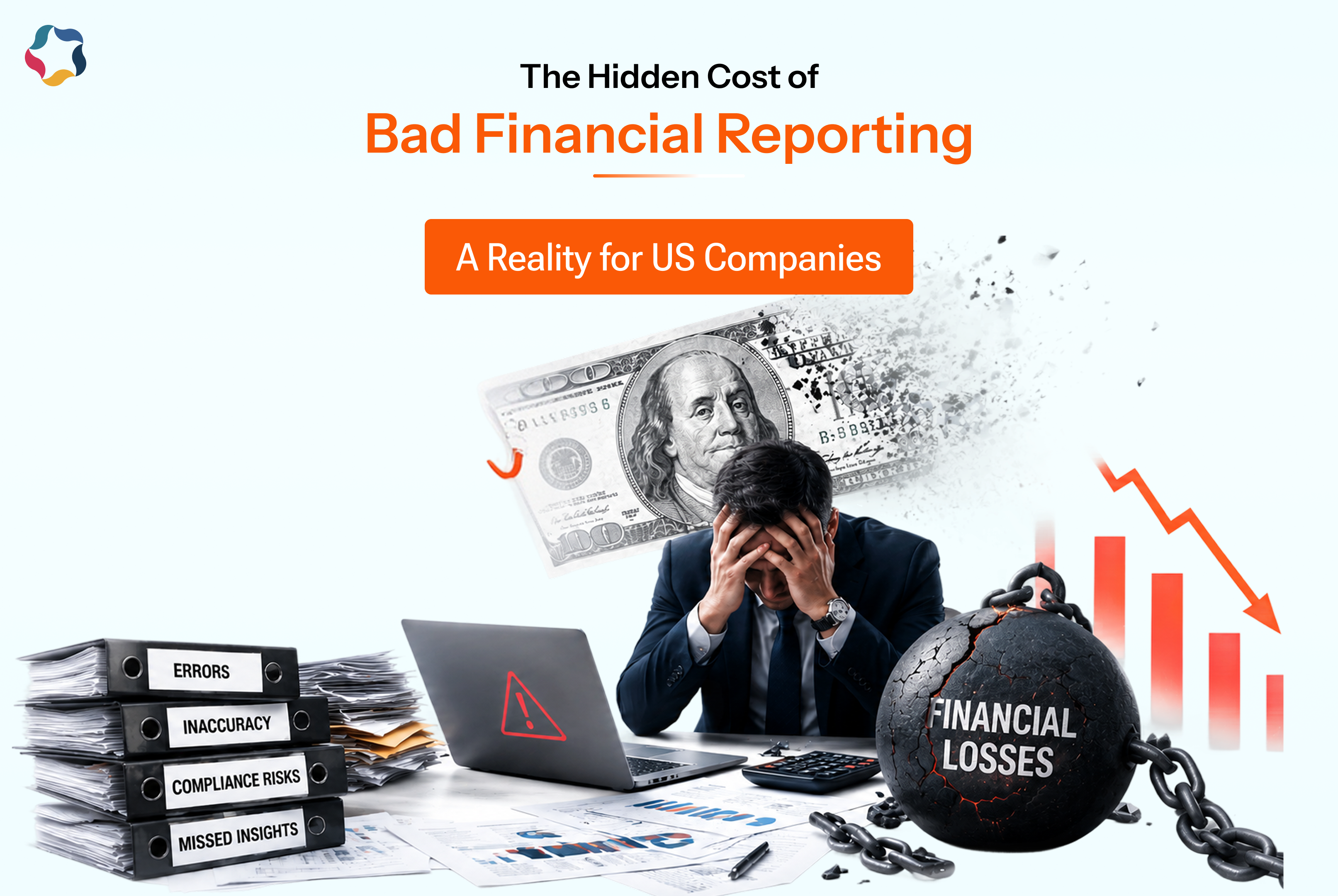 The Hidden Cost of Bad Financial Reporting – A Reality for US Companies
